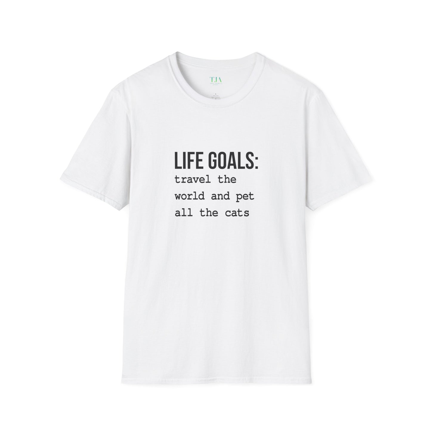 Life Goals Unisex T-Shirt
