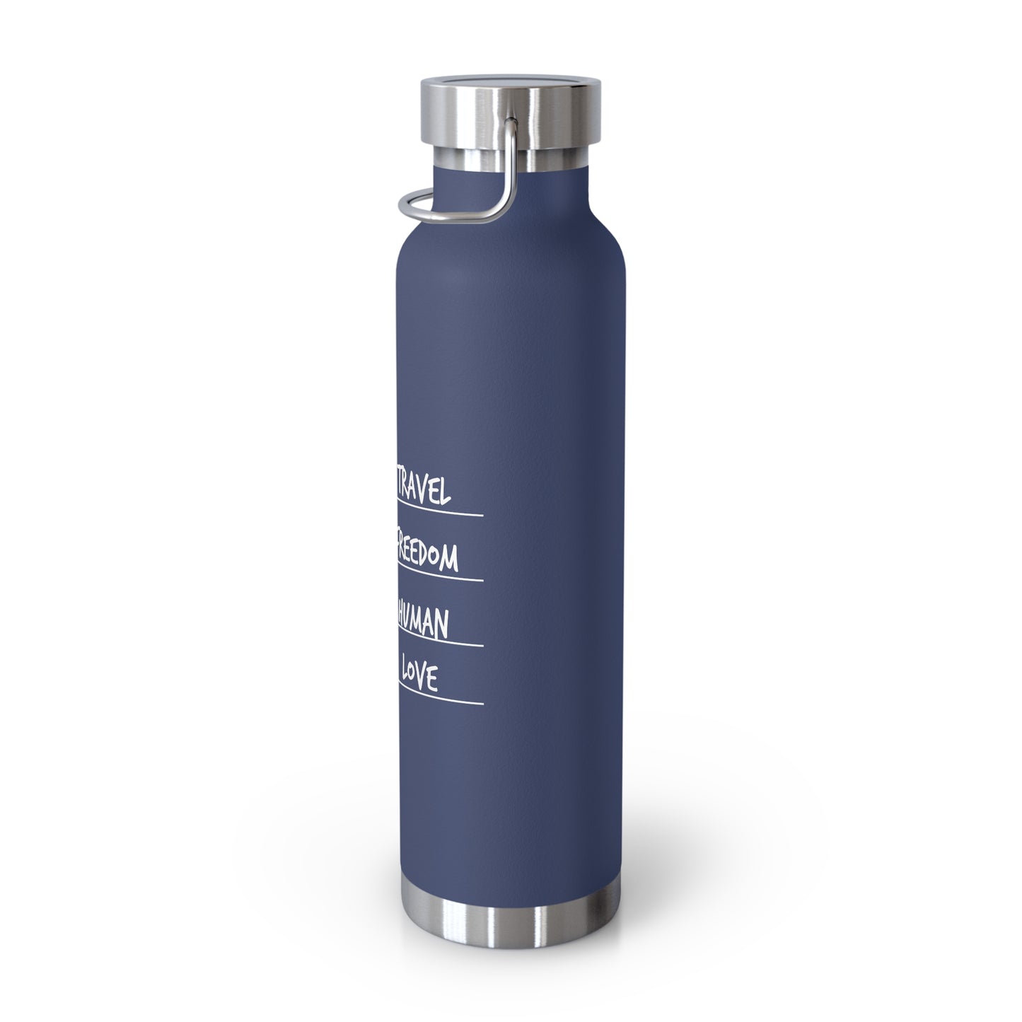 Travel. Freedom. Human. Love Vacuum Insulated Bottle | 22oz