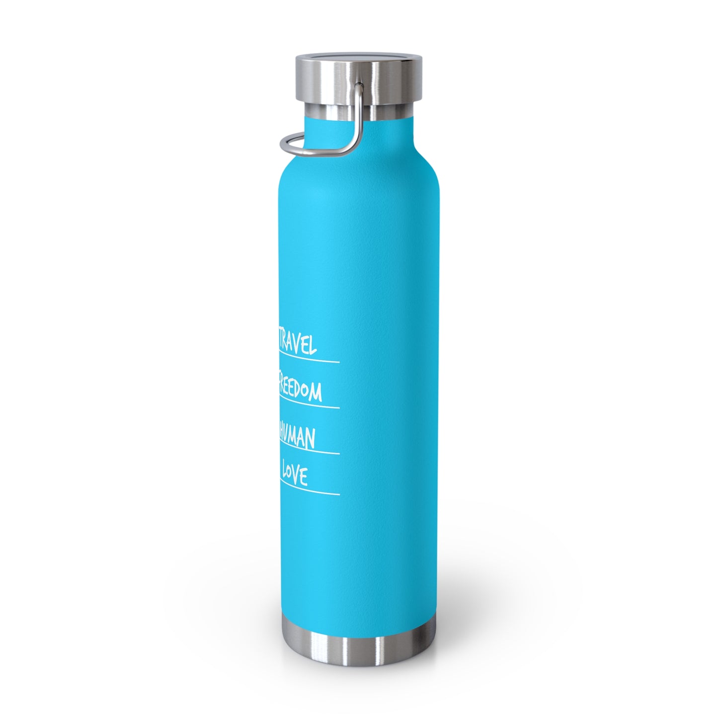 Travel. Freedom. Human. Love Vacuum Insulated Bottle | 22oz