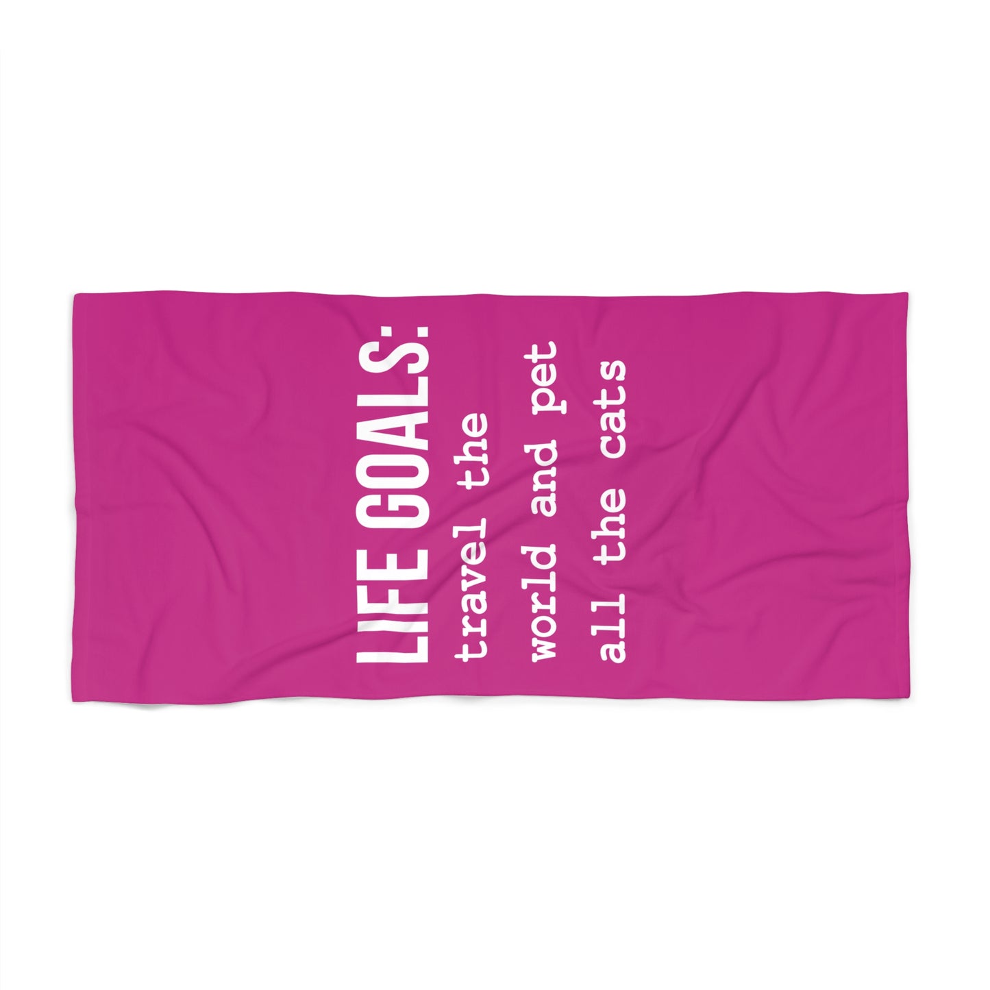Life Goals Beach Towel