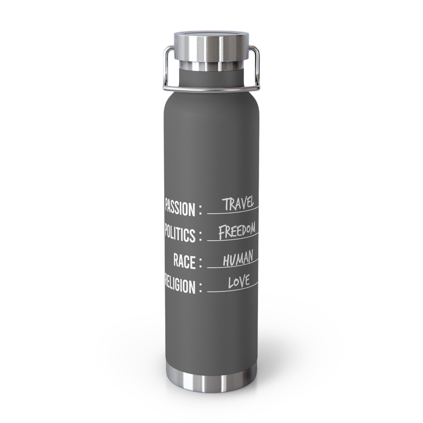 Travel. Freedom. Human. Love Vacuum Insulated Bottle | 22oz