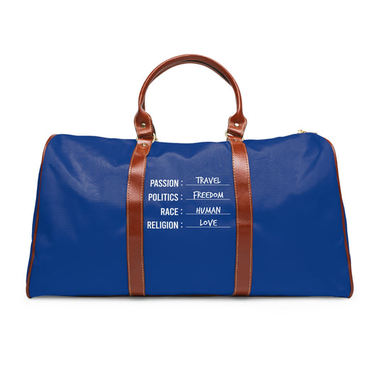 Travel. Freedom. Human. Love Waterproof Travel Bag