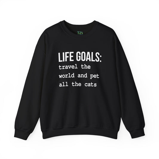 Life Goals Crewneck Sweatshirt