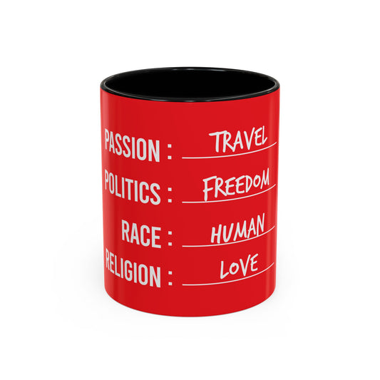 Travel. Freedom. Human. Love Coffee Mug / 11oz