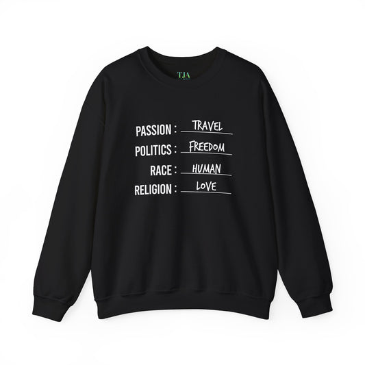 Travel. Freedom. Human. Love Crewneck Sweatshirt