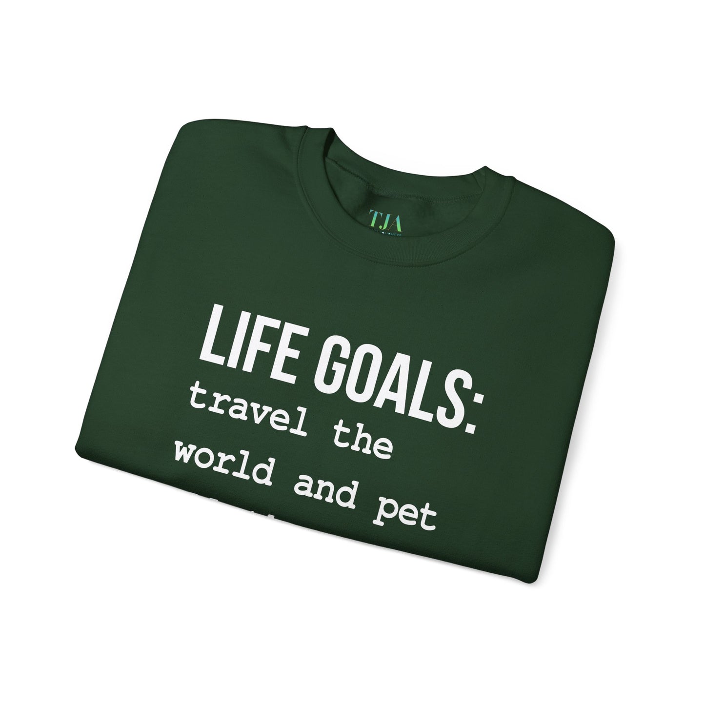 Life Goals Crewneck Sweatshirt