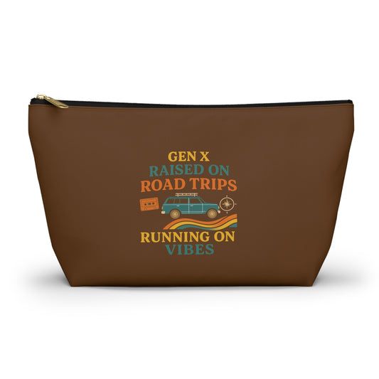 Gen X Raised On Road Trips Accessory Pouch with T-Bottom
