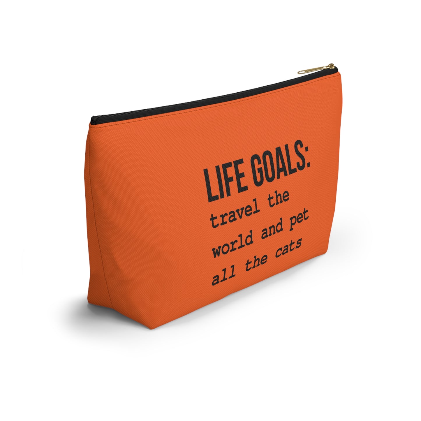 Life Goals Accessory Pouch with T-Bottom