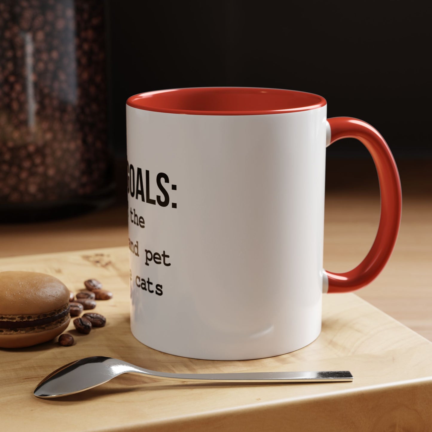 Life Goals Coffee Mug / 11oz