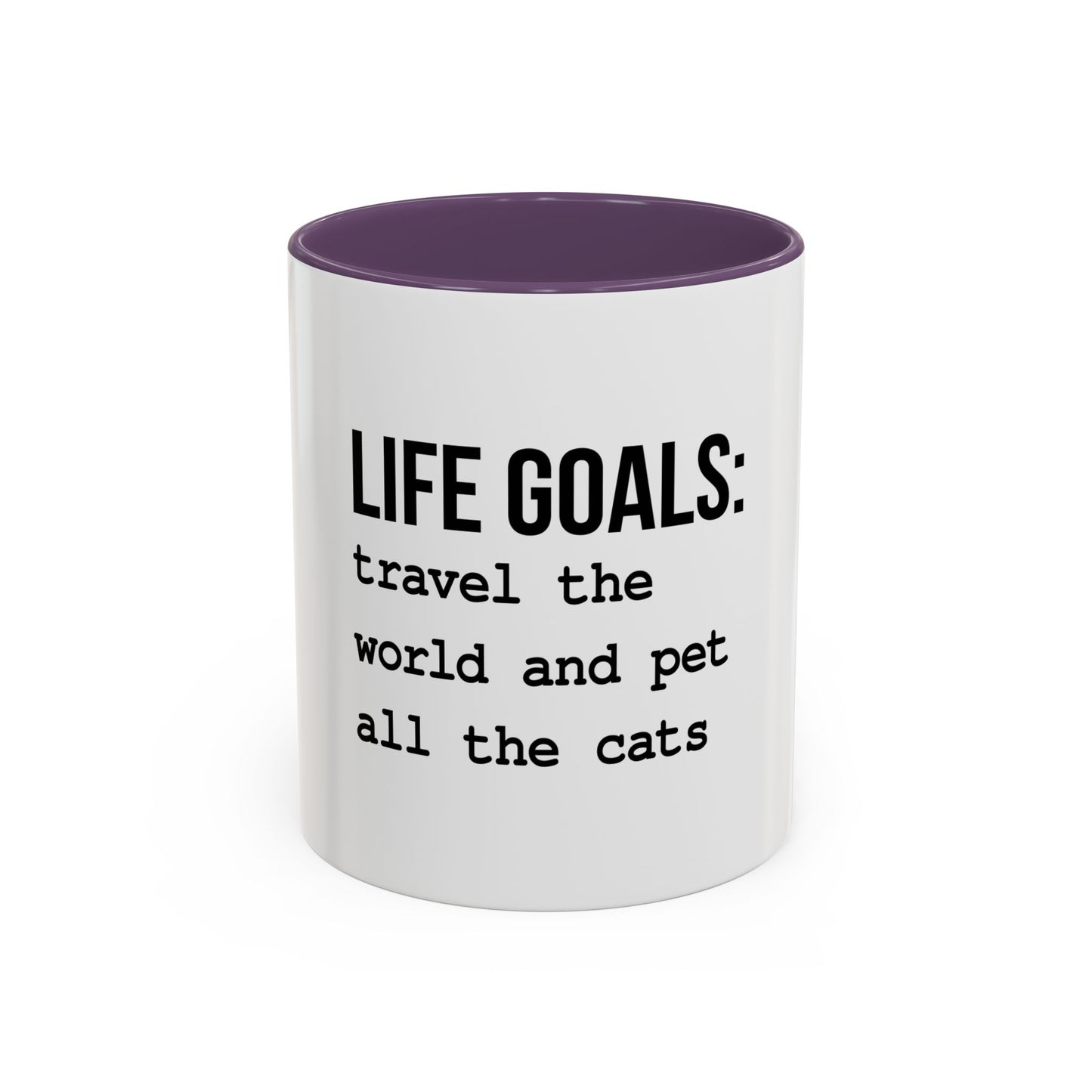 Life Goals Coffee Mug / 11oz