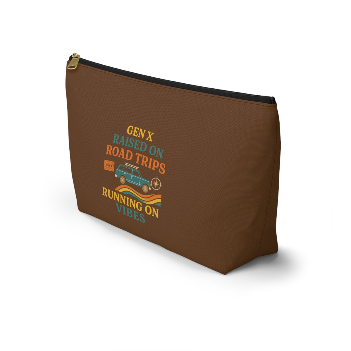 Gen X Raised On Road Trips Accessory Pouch with T-Bottom