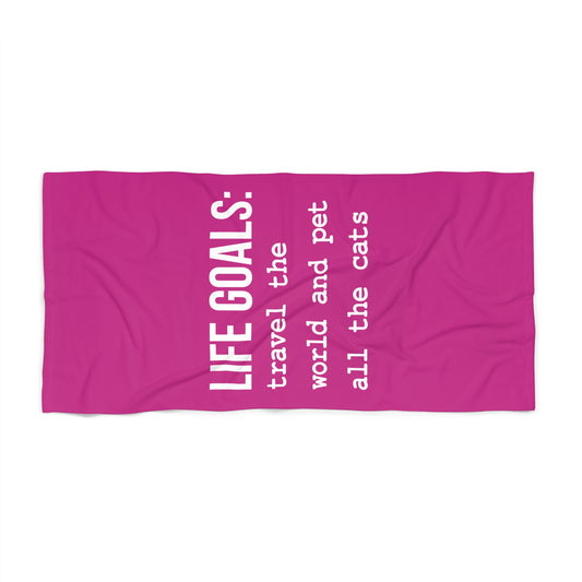 Life Goals Beach Towel