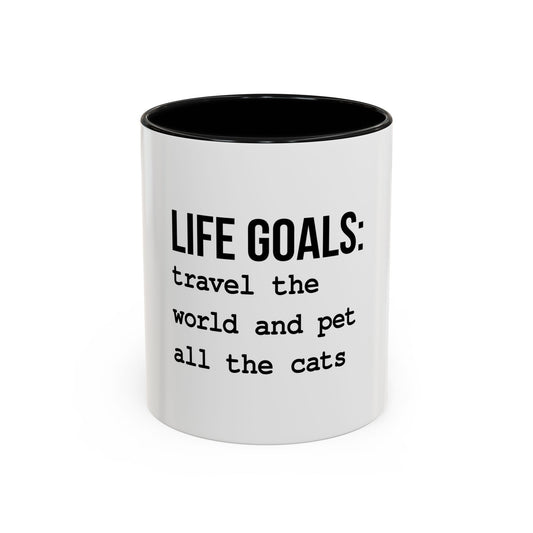 Life Goals Coffee Mug / 11oz