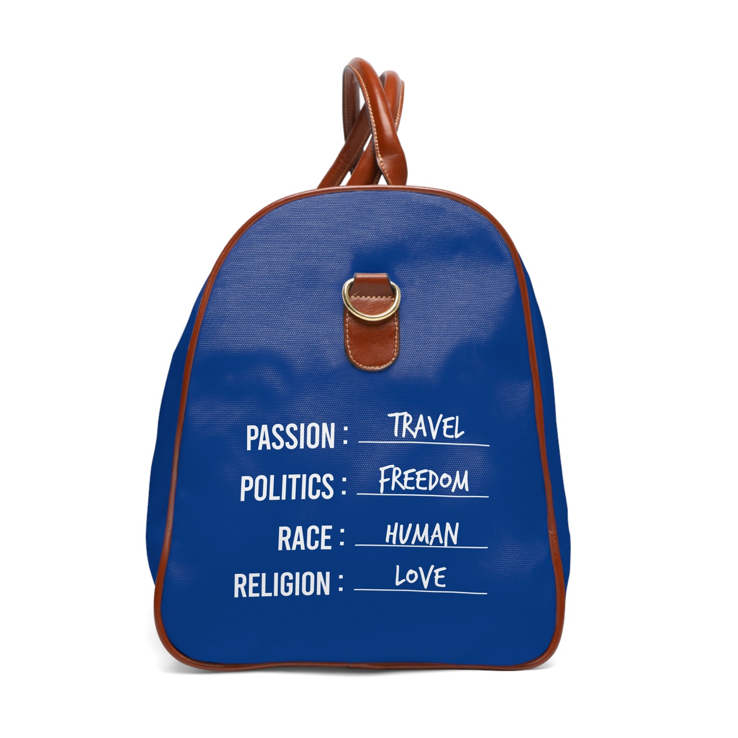 Travel. Freedom. Human. Love Waterproof Travel Bag