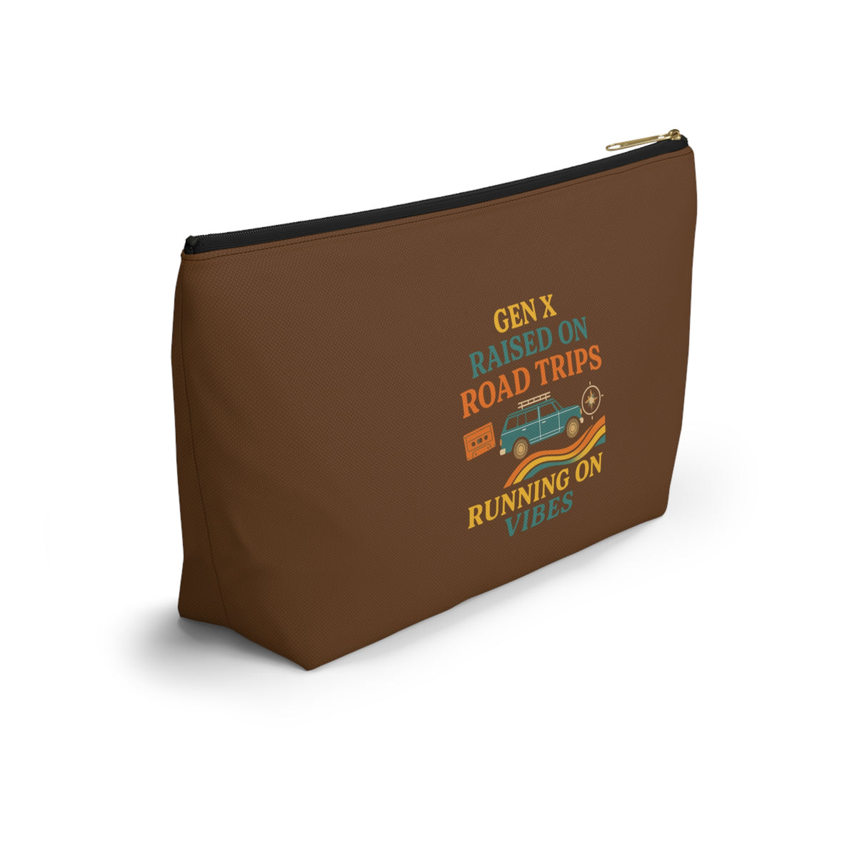 Gen X Raised On Road Trips Accessory Pouch with T-Bottom