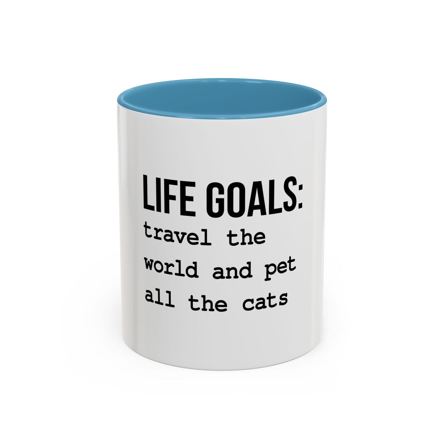 Life Goals Coffee Mug / 11oz