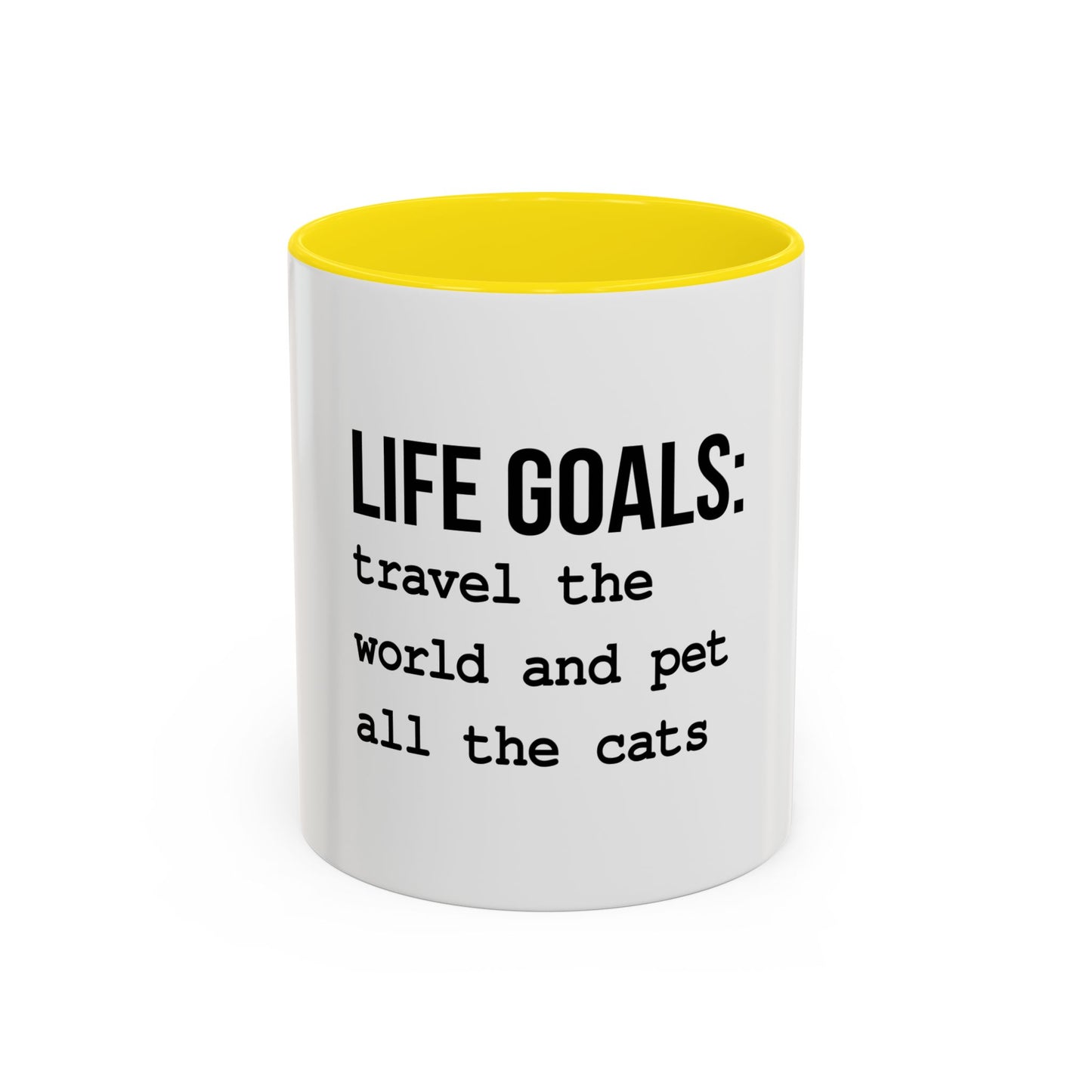 Life Goals Coffee Mug / 11oz
