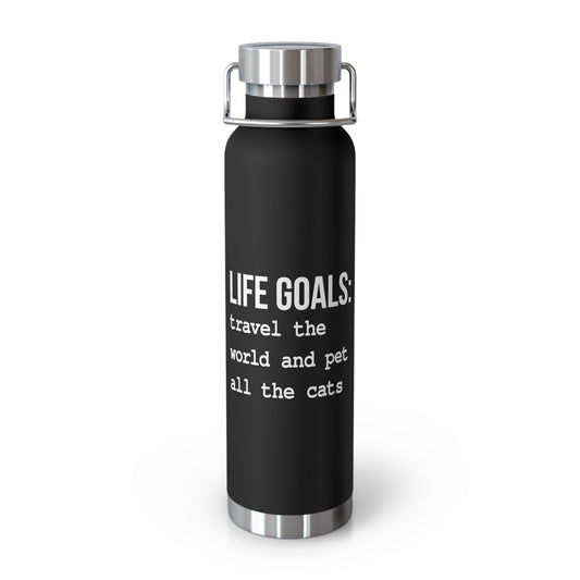 Life Goals Vacuum Insulated Bottle | 22oz