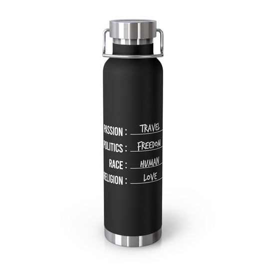 Travel. Freedom. Human. Love Vacuum Insulated Bottle | 22oz