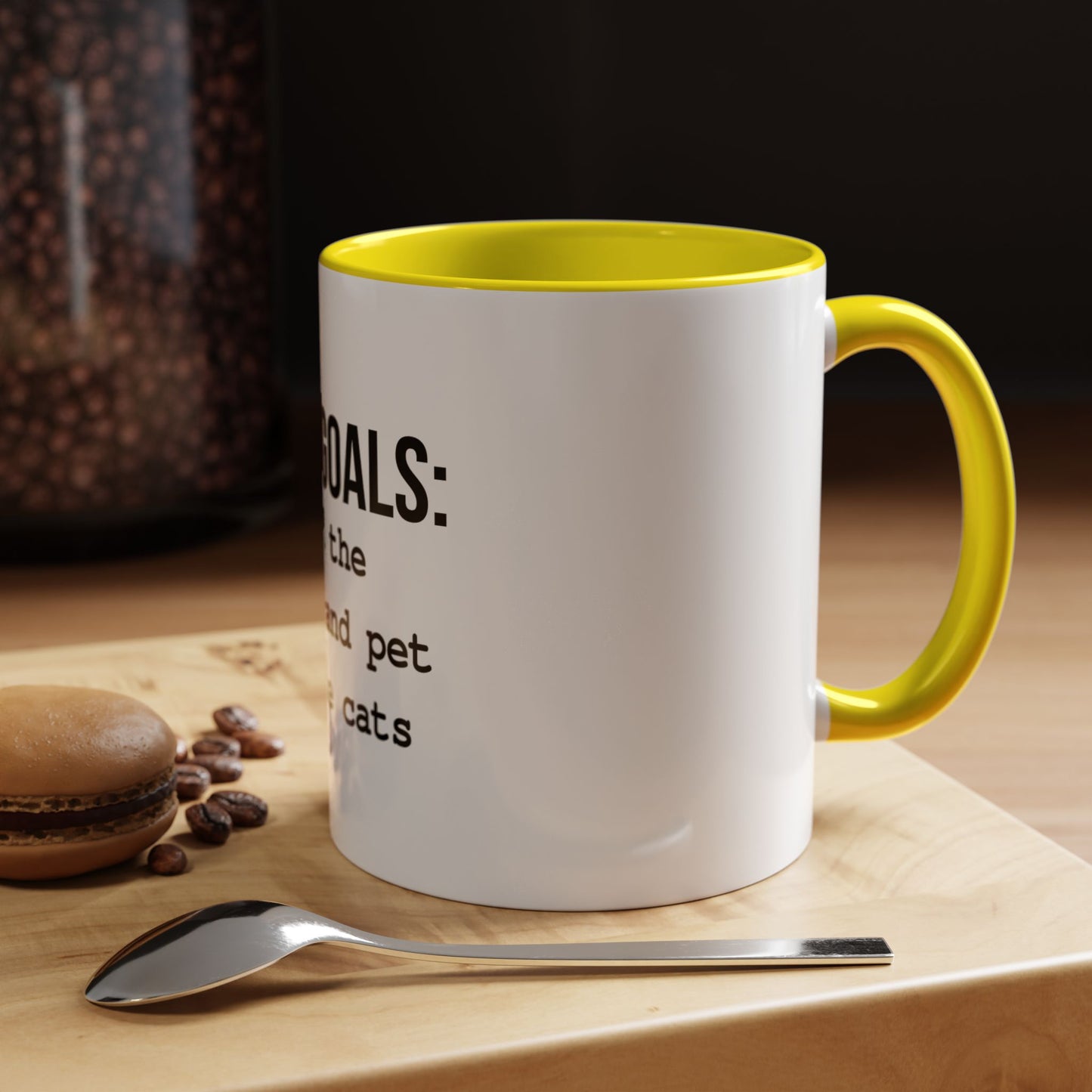 Life Goals Coffee Mug / 11oz